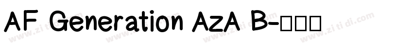 AF Generation AzA B字体转换